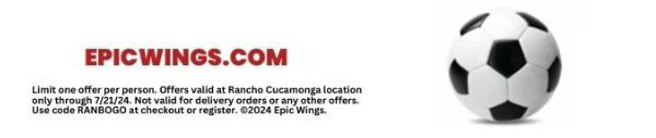 Limit one offer per person. Offers valid at Rancho Cucamonga location only through 7/21/24. Not valid for delivery orders or any other offers. Use code RANBOGO at checkout or register. ©2024 Epic Wings.